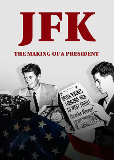 JFK: Становление президента (2017)