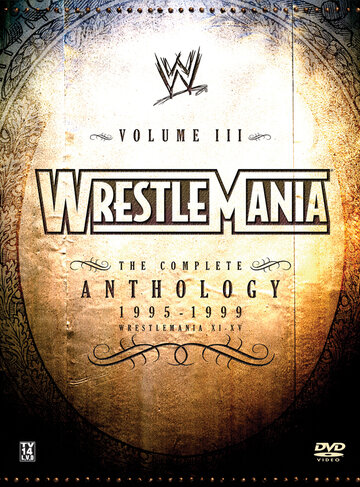WWE РестлМания: Полная антология, часть 3 (2005)