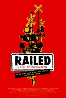 Railed (2009)