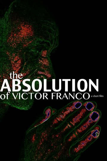 The Absolution of Victor Franco (2013)