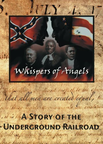 Whispers of Angels: A Story of the Underground Railroad (2002)