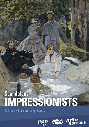 Скандальные импрессионисты (2010)
