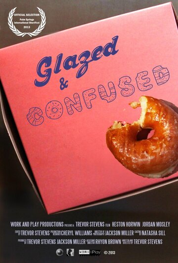 Glazed and Confused (2013)