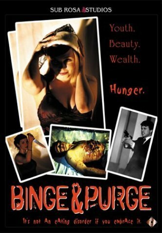 Binge & Purge (2002)