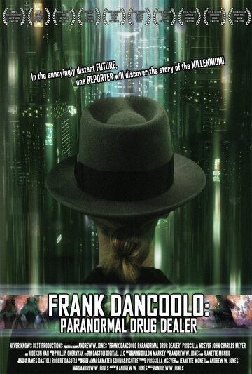 Frank DanCoolo: Paranormal Drug Dealer (2010)