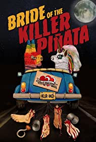 Bride of the Killer Piñata (2022)