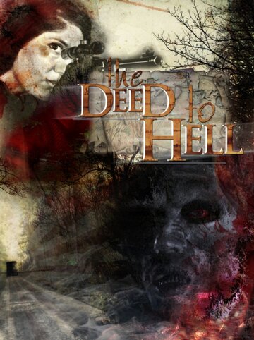 The Deed to Hell (2008)