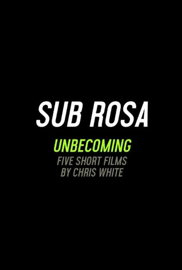 Sub Rosa (2016)