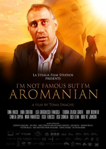 I'm Not Famous But I'm Aromanian (2013)
