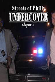 Streets of Philly Undercover: Chapter 1 (2021)